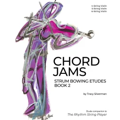 Chord Jams: Strum Bowing Etudes, Violin Book 2
