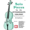 Solo Pieces for the Intermediate Violinist